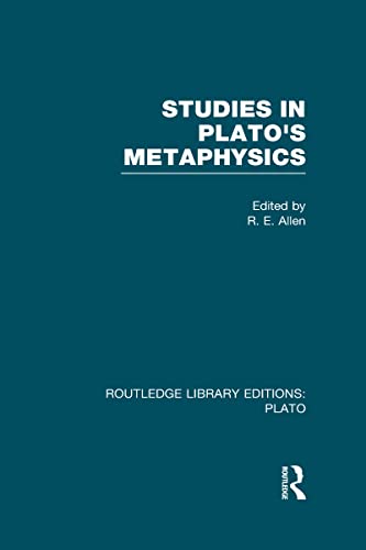 Imagen de archivo de Studies in Plato's Metaphysics (RLE: Plato) (Routledge Library Editions: Plato) a la venta por Chiron Media