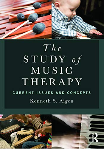Stock image for The Study of Music Therapy: Current Issues and Concepts for sale by ThriftBooks-Atlanta