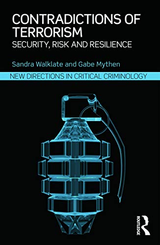 Stock image for Contradictions of Terrorism : Security, Risk and Resilience for sale by Better World Books Ltd