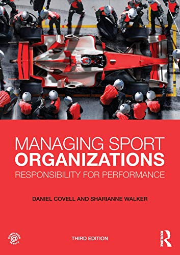 Beispielbild fr Managing Sport Organizations : Responsibility for Performance zum Verkauf von Better World Books