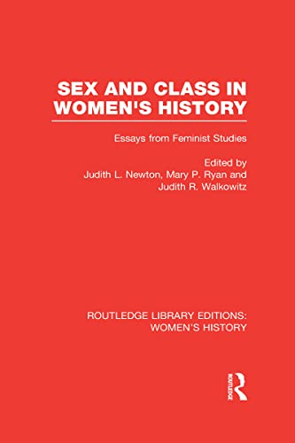 Beispielbild fr Sex and Class in Women's History: Essays from Feminist Studies (Routledge Library Editions: Women's History) zum Verkauf von Chiron Media
