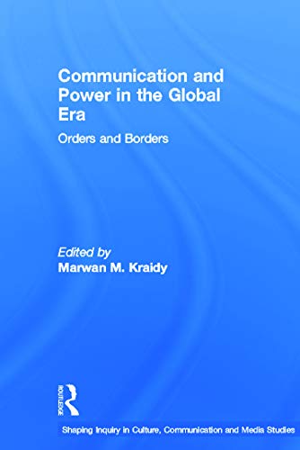 Stock image for Communication and Power in the Global Era: Orders and Borders for sale by Blackwell's