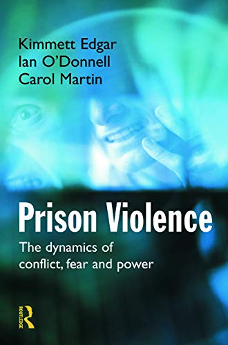 Stock image for Prison Violence: The Dynamics of Conflict, Fear and Power for sale by SecondSale