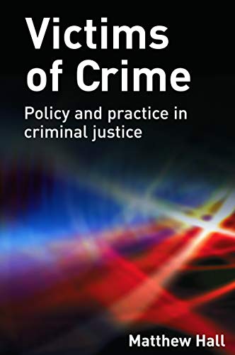 Beispielbild fr Victims of Crime: Policy and practice in criminal justice zum Verkauf von WorldofBooks