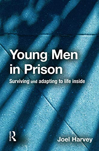 9780415628143: Young Men in Prison: Surviving and adapting to life inside