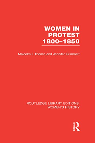 9780415628204: Women in Protest 1800-1850 (Routledge Library Editions: Women's History)