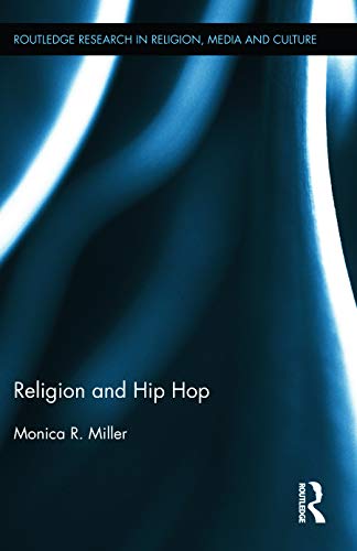 9780415628570: Religion and Hip Hop (Routledge Research in Religion, Media and Culture)