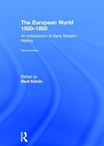 Stock image for The European World 1500 1800: An Introduction to Early Modern History for sale by dsmbooks