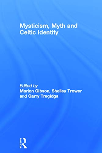 9780415628686: Mysticism, Myth and Celtic Identity