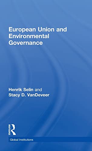 Stock image for European Union and Environmental Governance (Global Institutions) for sale by Chiron Media