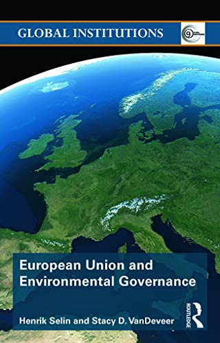 9780415628822: European Union and Environmental Governance (Global Institutions)