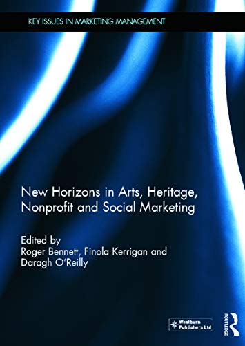 Imagen de archivo de New Horizons in Arts, Heritage, Nonprofit and Social Marketing a la venta por Blackwell's