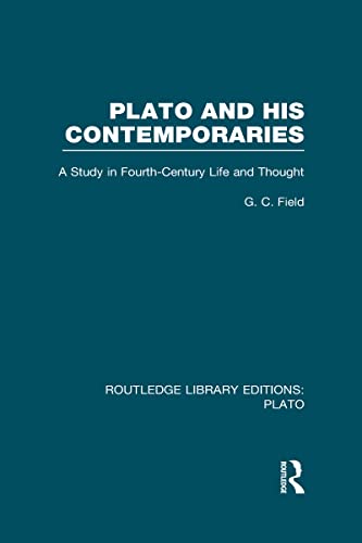 Stock image for Plato and His Contemporaries (RLE: Plato): A Study in Fourth Century Life and Thought (Routledge Library Editions: Plato) for sale by Chiron Media