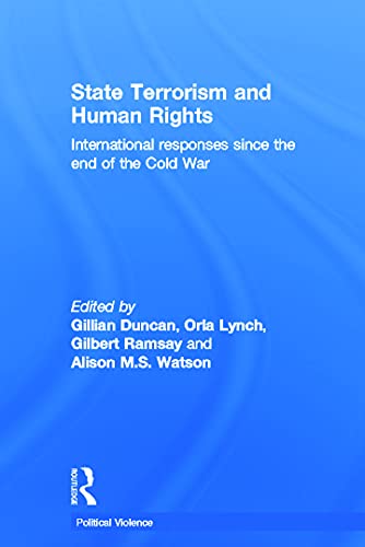 9780415629089: State Terrorism and Human Rights: International Responses since the End of the Cold War (Political Violence)