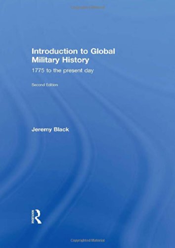 Introduction to Global Military History: 1775 to the Present Day (9780415629195) by Black, Jeremy