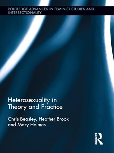 Beispielbild fr Heterosexuality in Theory and Practice zum Verkauf von Blackwell's