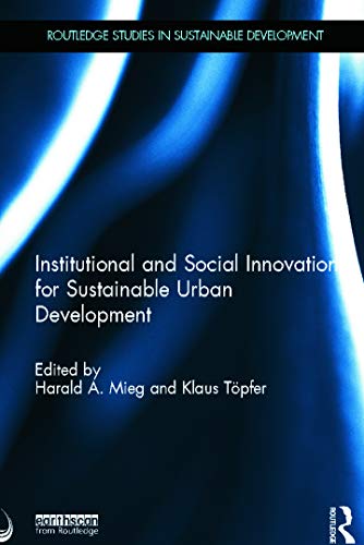 Imagen de archivo de Institutional and Social Innovation for Sustainable Urban Development (Routledge Studies in Sustainable Development) a la venta por Chiron Media