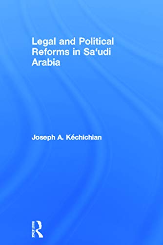 Imagen de archivo de Legal and Political Reforms in Saudi Arabia a la venta por Chiron Media