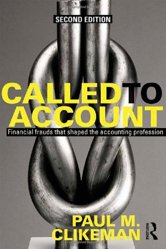 9780415630245: Called to Account: Financial Frauds that Shaped the Accounting Profession