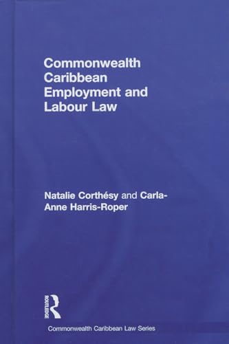 Imagen de archivo de Commonwealth Caribbean Employment and Labour Law (Commonwealth Caribbean Law) a la venta por Chiron Media