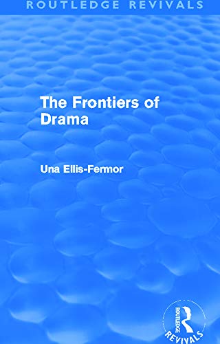 Imagen de archivo de The Frontiers of Drama (Routledge Revivals) a la venta por Chiron Media