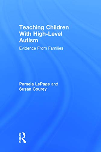 Stock image for Teaching Children with High-Level Autism: Evidence from Families for sale by Chiron Media