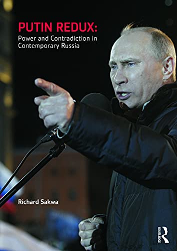 Beispielbild fr Putin Redux: Power and Contradiction in Contemporary Russia zum Verkauf von WorldofBooks