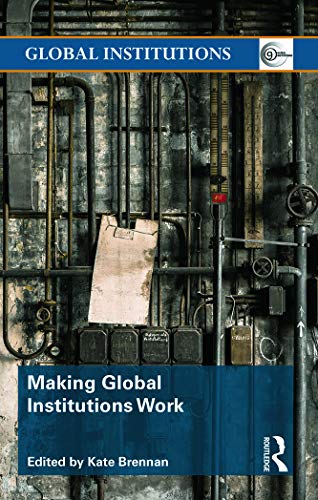 Imagen de archivo de Making Global Institutions Work a la venta por Chiron Media