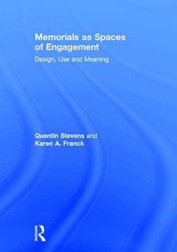 Imagen de archivo de Memorials as Spaces of Engagement: Design, Use and Meaning a la venta por Reuseabook