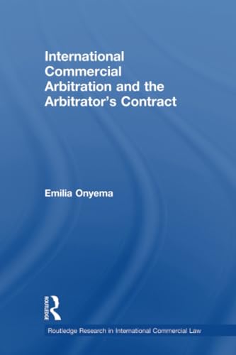 9780415631495: International Commercial Arbitration and the Arbitrator’s Contract (Routledge Research in International Commercial Law)