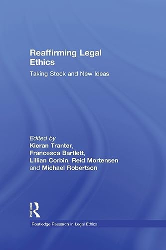 Stock image for Reaffirming Legal Ethics (Routledge Research in Legal Ethics) for sale by Chiron Media