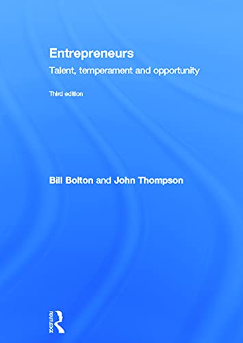 Entrepreneurs: Talent, Temperament and Opportunity (9780415631877) by Thompson, John; Bolton, Bill