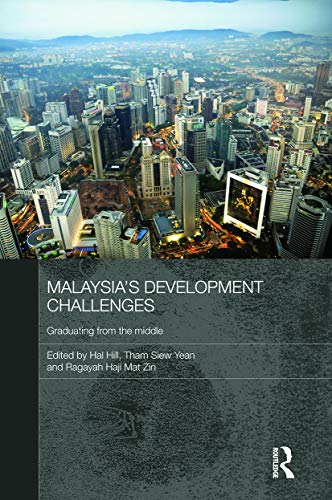 Beispielbild fr Malaysia's Development Challenges: Graduating from the Middle (Routledge Malaysian Studies, Band 11) zum Verkauf von medimops