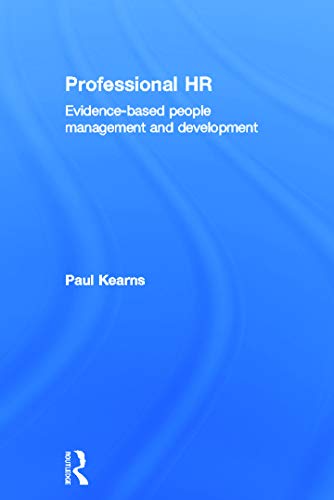 Imagen de archivo de Professional HR: Evidence- Based People Management and Development a la venta por Chiron Media