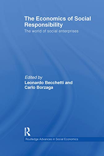 Imagen de archivo de The Economics of Social Responsibility: The World of Social Enterprises a la venta por Blackwell's