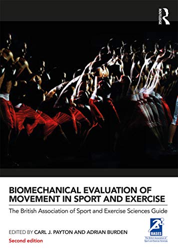 Stock image for Biomechanical Evaluation of Movement in Sport and Exercise (BASES Sport and Exercise Science) for sale by Books of the Smoky Mountains