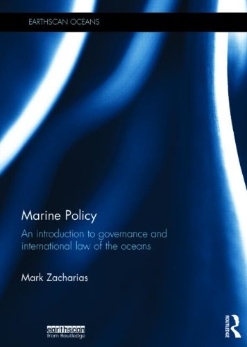 Imagen de archivo de Marine Policy: An Introduction to Governance and International Law of the Oceans (Earthscan Oceans) a la venta por dsmbooks