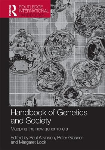 Stock image for The Handbook of Genetics & Society: Mapping the New Genomic Era (Genetics and Society) for sale by SecondSale