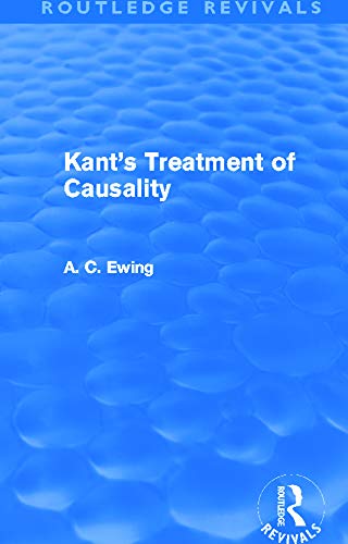 9780415633130: Kant's Treatment of Causality (Routledge Revivals)