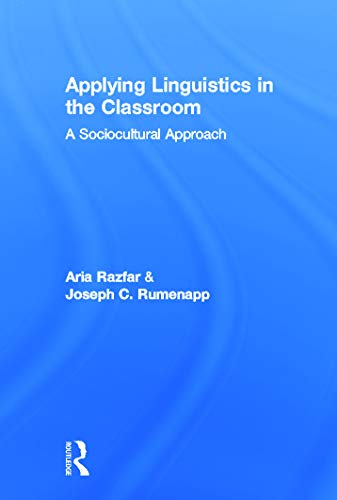 Imagen de archivo de Applying Linguistics in the Classroom: A Sociocultural Approach a la venta por Chiron Media