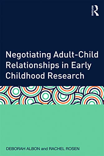 Imagen de archivo de Negotiating Adult-Child Relationships in Early Childhood Research a la venta por Phatpocket Limited