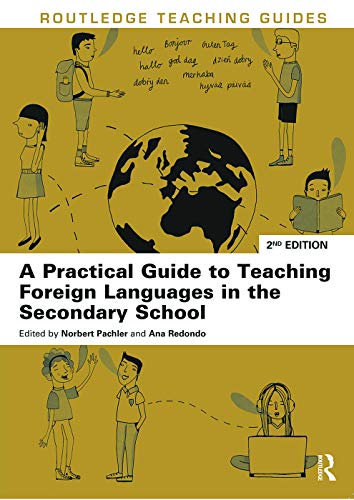 Imagen de archivo de A Practical Guide to Teaching Foreign Languages in the Secondary School (Routledge Teaching Guides) a la venta por AwesomeBooks