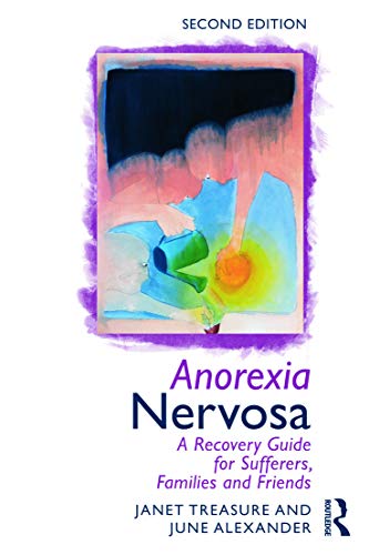 Imagen de archivo de Anorexia Nervosa: A Recovery Guide for Sufferers, Families and Friends a la venta por WorldofBooks