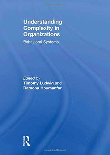 Stock image for Understanding Complexity in Organizations: Behavioral Systems for sale by Blackwell's