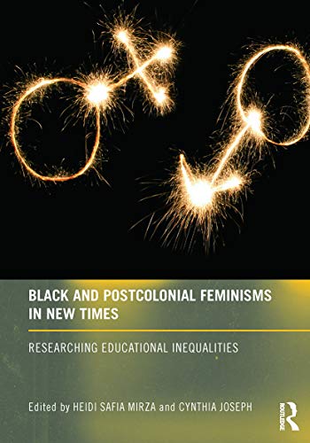 Beispielbild fr Black and Postcolonial Feminisms in New Times zum Verkauf von Blackwell's