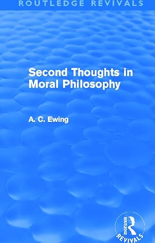 Imagen de archivo de Second Thoughts in Moral Philosophy (Routledge Revivals) a la venta por Chiron Media