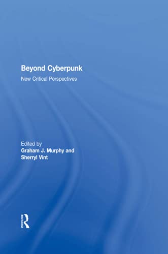 Stock image for Beyond Cyberpunk: New Critical Perspectives for sale by Blackwell's