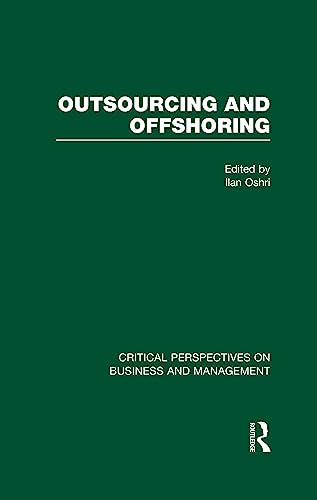 Beispielbild fr Outsourcing and Offshoring (Critical Perspectives on Business and Management) zum Verkauf von Chiron Media