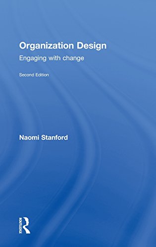 9780415634618: Organization Design: Engaging with Change
