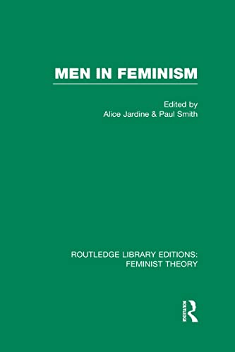 Stock image for Men in Feminism (RLE Feminist Theory) (Routledge Library Editions: Feminist Theory) for sale by Chiron Media